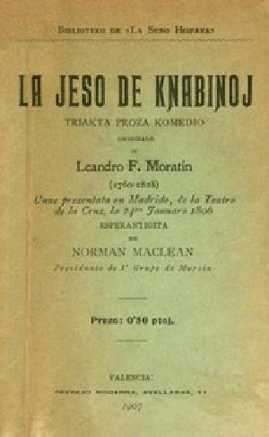 [Gutenberg 47249] • La jeso de knabinoj: Triakta proza komedio